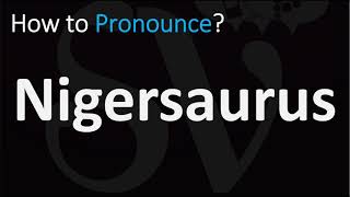 How to Pronounce Nigersaurus CORRECTLY [upl. by Adnilim]