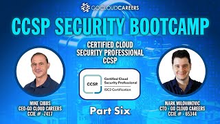 CCSP Certification Bootcamp CCSP Training to Prepare You for The CCSP Exam Part Six [upl. by Airolg]