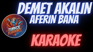 Demet Akalın  Aferin Bana Karaoke [upl. by Balcke833]