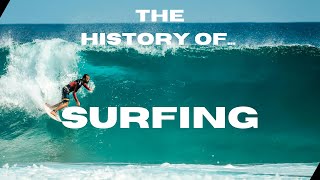 The History of Surfing [upl. by Kina]