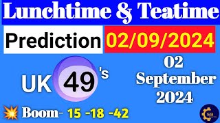 Uk49s Lunchtime Prediction For Today  Uk49s Lunchtime Prediction 02 September 2024 [upl. by Eetsud961]