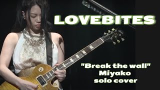 Lovebites quotBreak the wallquot Miyako part solo cover [upl. by Hussar]