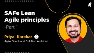 SAFe® Lean Agile Principles Part1 The Introduction [upl. by Yziar]