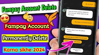 Fampay Account delete kaise kare 2024  how to delete fampay account permanently  fampay [upl. by Amorita446]