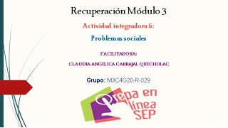 Módulo 3 Actividad integradora 6 Problemas sociales [upl. by Jordison]