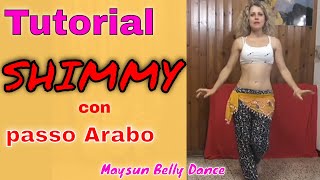 Tutorial corso danza del Ventre  SHIMMI con PASSO ARABO Lezione 8 [upl. by Farrel765]