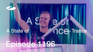 A State of Trance Episode 1196 astateoftrance [upl. by Berns]