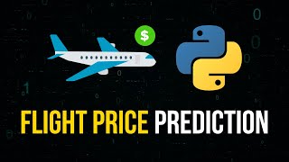 Flight Price Prediction in Python  Full Machine Learning Project [upl. by Yentrac]