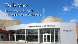 Mass  November 15 2024 at the St Therese National Shrine with Fr Bob Colaresi [upl. by Sadye704]