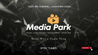 Media Park Official Youtube Channel [upl. by Nettie47]