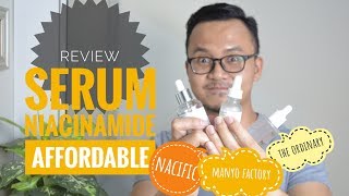 Review  Serum Niacinamide Affordable  Manyo Factory  Nacific  The Ordinary [upl. by Ylim]