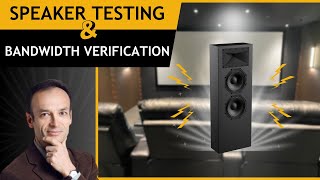 Home Theater Calibration Part 3  Speaker Testing and Bandwidth Verification [upl. by Idna]