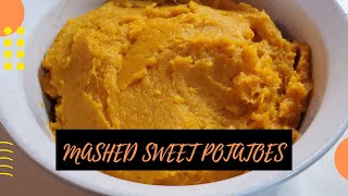 Mashed Sweet Potatoes  Quick and Easy [upl. by Armando589]