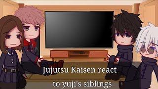 Jujutsu Kaisen react to Yujis Siblings First video [upl. by Lala]