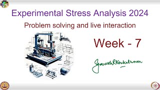 Experimental Stress Analysis  Live Session  Week  7  2024 [upl. by Nit]