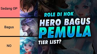 Rekomendasi Hero Pemula Sampai Tier Atas Pembagian Role HOK  Bukan Tier List  Honor of Kings [upl. by Itram]