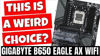 Low Cost Gigabyte B650 Eagle AX WiFi 6E AM5 Motherboard Is Weird [upl. by Aisats]