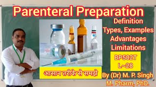 Parenteral Products  Introduction  Advantages  Limitations  Industrial Pharmacy  BP502T  L28 [upl. by Beera]