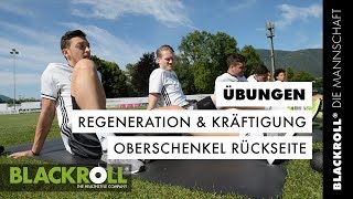 Übungen für die Oberschenkel Rückseite mit der DIE MANNSCHAFT Faszienrolle [upl. by Gratia]