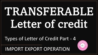 What is Transferable LC Letter of Credit in Import Export [upl. by Kissel]