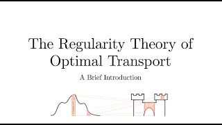 A brief introduction to the regularity theory of optimal transport [upl. by Enneite]