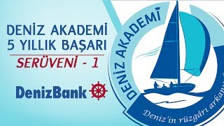 Deniz Akademi5 Yıllık Başarı SerüveniBölüm 1 [upl. by Anoel]