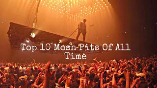 Top 10 Mosh Pits Of All Time Rap [upl. by Trix]