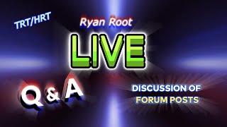 TRTHRTDISCUSSION OF FORUM POSTS QampA LIVE STREAM Ryan Root 004 [upl. by Tayler]