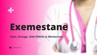 exemestane  Uses Dosage Side Effects amp Mechanism  Aromasin [upl. by Orose]