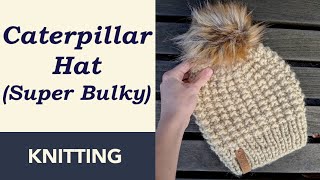 How to Knit a Chunky Knit Hat for Beginners  Caterpillar Knit Hat on Circular Needles [upl. by Nilesoj584]