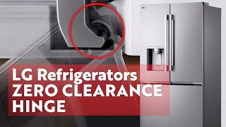 LGs Refrigerator with Zero Clearance Hinges  Enhance Kitchen Space [upl. by Litsyrk]