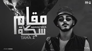 TAHA’z  MAKAM SAKA  طه  مقام سكة Official Lyrics Video [upl. by Ahsenat662]