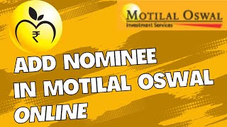 How to add nominee in Motilal Oswal ll Motilal Oswal m nominee kaise add kare [upl. by Eniamerej]