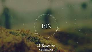 Nathan Dawe  21 Reasons [upl. by Badr]