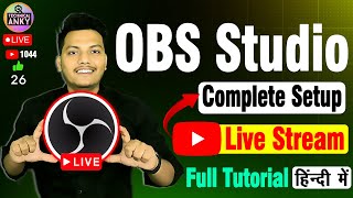 OBS Studio Setup for YouTube Live Streaming Low End PC  OBS Studio Live Stream Tutorial in Hindi [upl. by Derinna202]