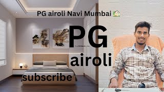 PG airoli Navi Mumbai 🏡 [upl. by Dier]