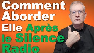 Réussissez à Recontacter Votre Ex Après le Silence Radio – Guide Complet [upl. by Netsryk28]