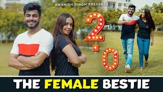 THE FEMALE BESTIE 20  Every Female Friend Ever  Awanish Singh [upl. by Yeslah]