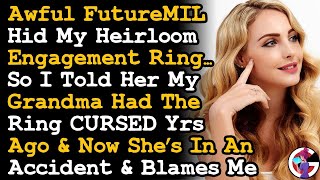 FutureMIL Hid My Heirloom Engage Ring So I Told Her Its Cursed Now She Blames Me For Accident AITA [upl. by Rab]