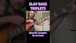 Slap Bass Triplets CÓmo Tocarlas como un Pro [upl. by Royd]