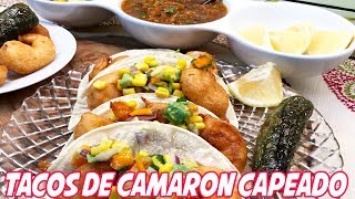 Tacos de Camaron Capeado [upl. by Ingunna]