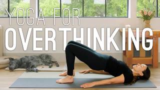 Yoga for Overthinking  30 Minute Yoga Practice [upl. by Merri]