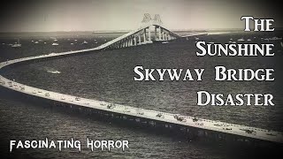 The Sunshine Skyway Bridge Disaster  A Short Documentary  Fascinating Horror [upl. by Elka]