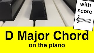 Learn To Play D Major Chord On Piano Easy Tutorial For Beginners  Music Simply Understood [upl. by Spancake650]