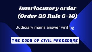 Interlocutory order  CPC  Mains Answer writing  Judiciary exam [upl. by Nilram]