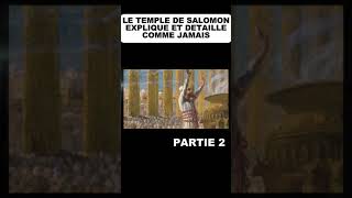 le temple de Salomon expliqué comme jamais PARTIE 2 documentaries bible décryptagebiblique [upl. by Wagstaff294]