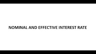 Nominal and Effective Interest Rate [upl. by Lucky]