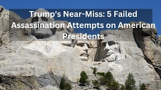 Historys NearMisses Trumps and Other Presidents Failed Assassination Attempts [upl. by Tahp]