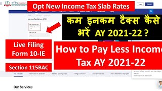 Opting for New Tax Regime us 115BAC I Form 10IE filing I Income Tax Return I CA Satbir Singh [upl. by Scriven]