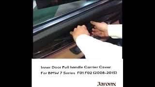 How To Replace BMW 7 Series F01 F02 20082015 Inner Door Pull handle Carrier Cover [upl. by Lleinad528]